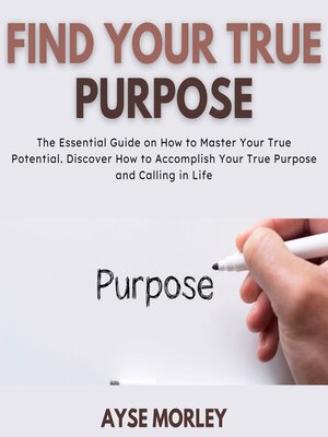 cover image of Find Your True Purpose